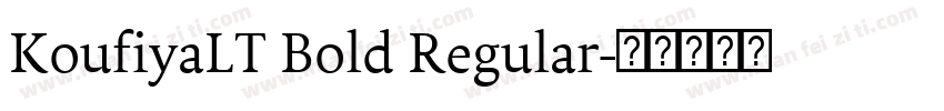 KoufiyaLT Bold Regular字体转换